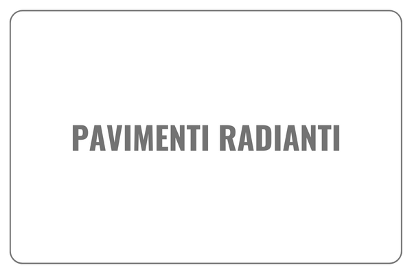 pavimenti radianti